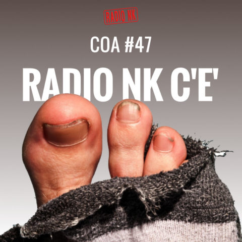 COA #47 – Radio nk c’e’.