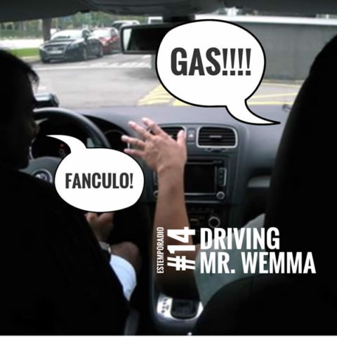 ESTEMPORADIO #14 – Driving Mr. Wemma
