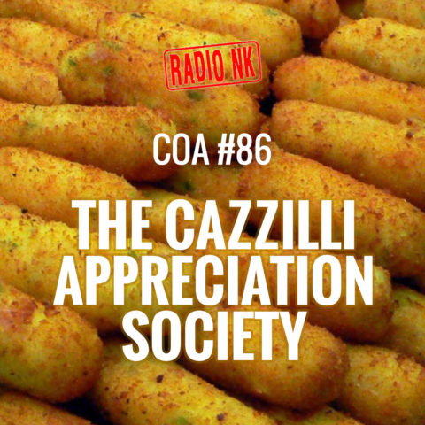 COA #86: the cazzilli appreciation society.