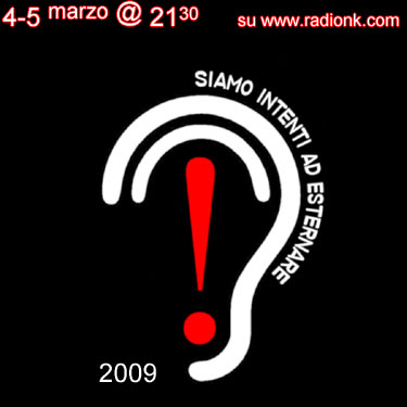The SINK #84 – Siamo Intenti Ad Esternare 2009, 1a serata