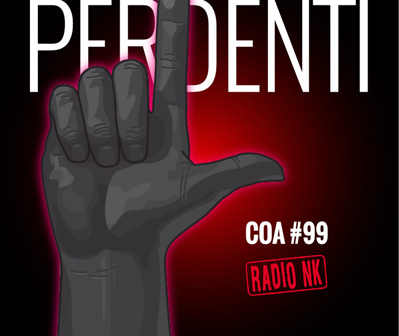 COA#99 – Perdenti.