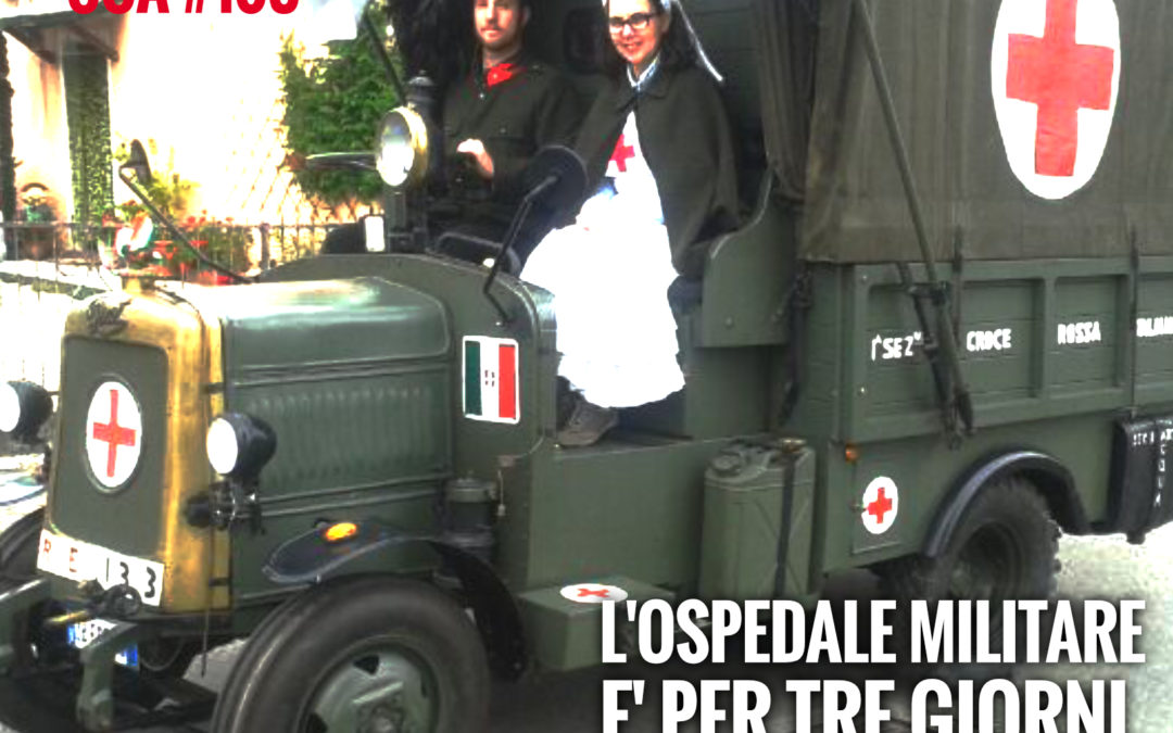 COA #103 – L’ospedale militare è per tre giorni, poi risorgi.