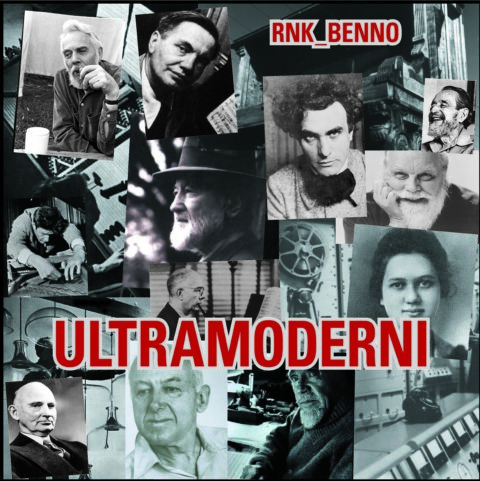 Benno – preterizioni sonore #3 – Ultramoderni