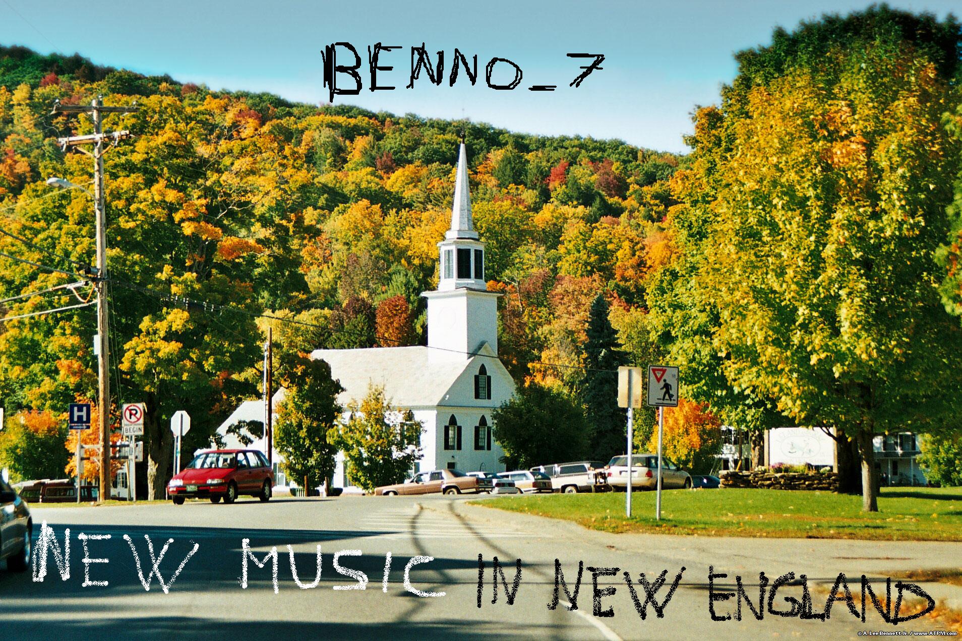 Benno – preterizioni sonore #7 – New Music in New England