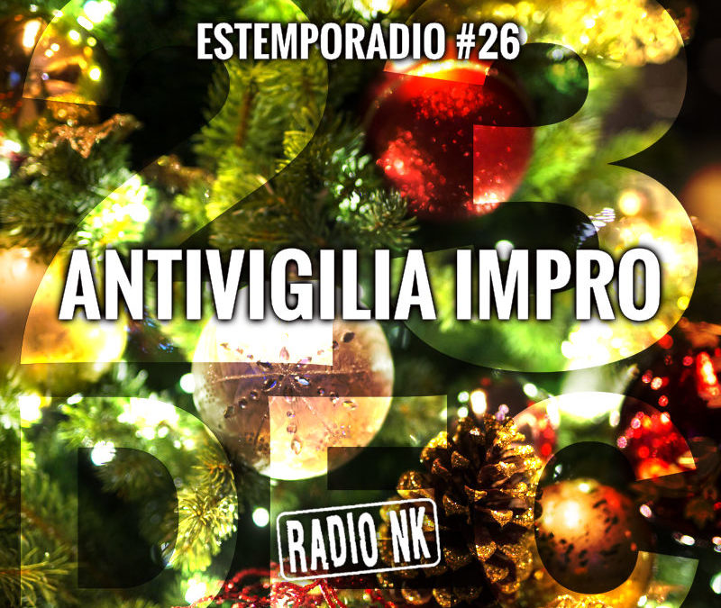 Estemporadio #26 – Antivigilia impro. (era: [solo] 111 anni)