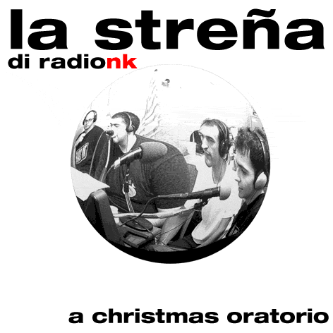 The SINK #23 – La Streña di Radio NK aka Natale con i suoi, Pasqua con i buoi.