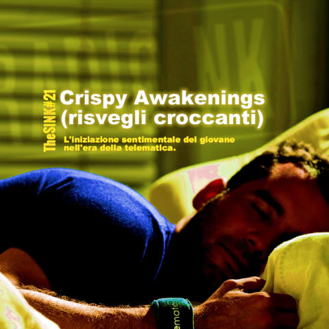 The SINK #21 – Crispy Awakenings (risvegli croccanti)