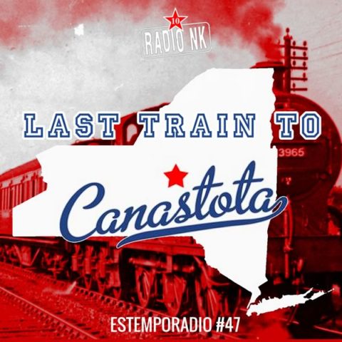 Estemporadio #47 – Last train to Canastota
