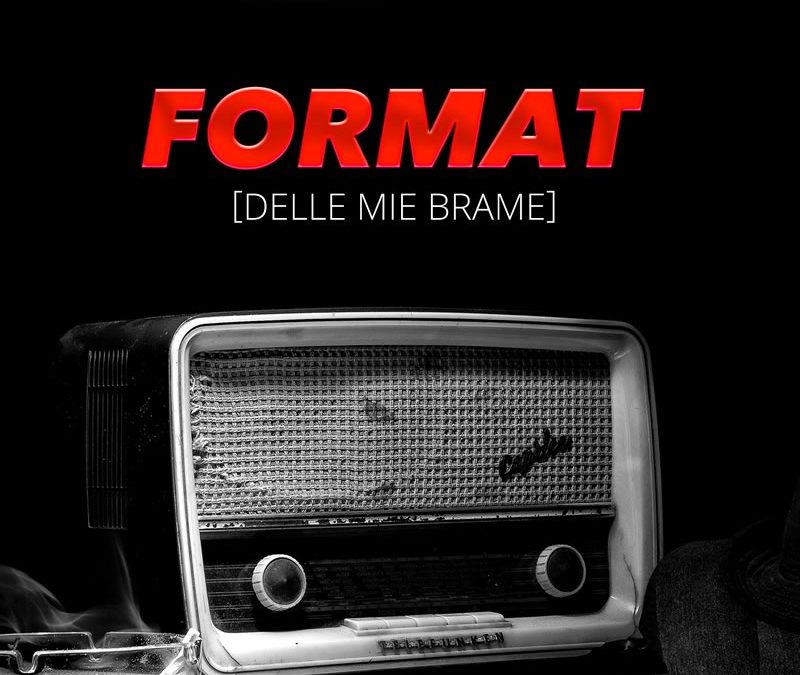 Format delle mie brame