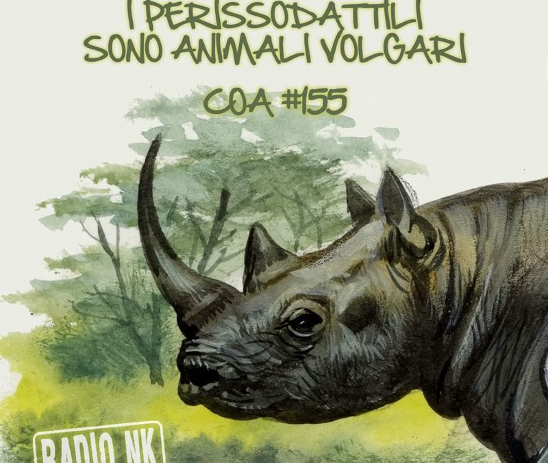 COA #155 – I perissodattili sono animali volgari