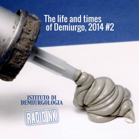 The life and times of Demiurgo, 2014 #2