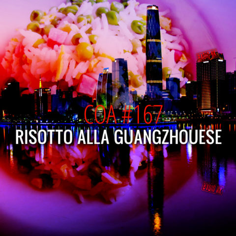 COA #167 – Riso alla Guangzhouese