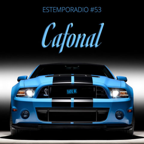 Estemporadio #53 – Cafonal