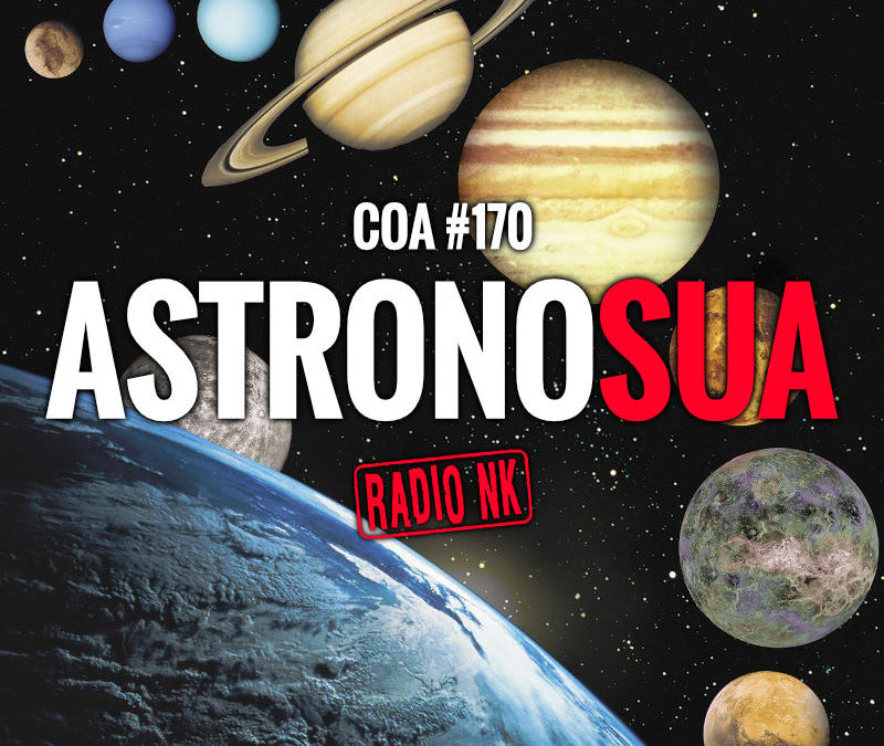 COA #170 – Astronosua