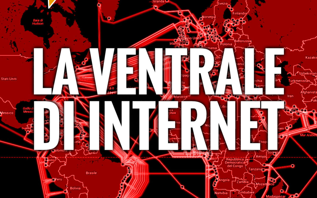 COA #174 – La ventrale di Internet