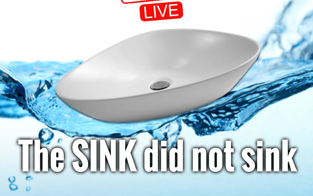 The SINK #139 – The SINK did not sink