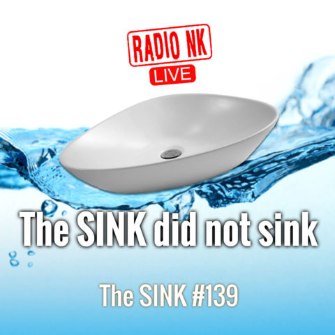 The SINK #139 – The SINK did not sink