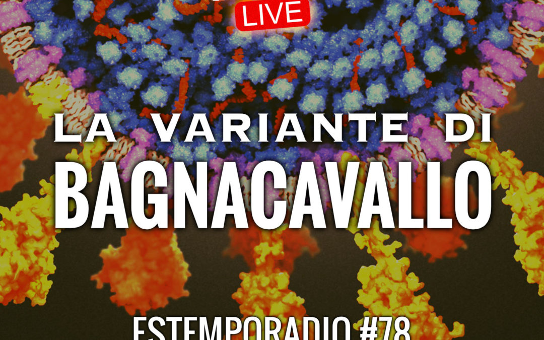 Estemporadio #78 – La variante di Bagnacavallo