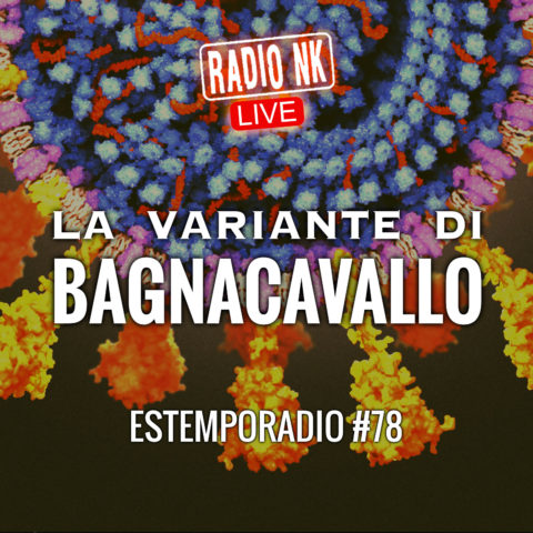 Estemporadio #78 – La variante di Bagnacavallo